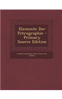 Elemente Der Petrographie