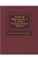 Traite de Medecine de A. C. Celse