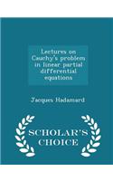 Lectures on Cauchy's Problem in Linear Partial Differential Equations - Scholar's Choice Edition