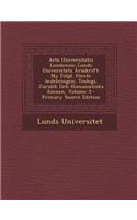 Acta Universitatis Lundensis: Lunds Universitets Årsskrift. Ny Följd. Förste Avdelningen, Teologi, Juridik Och Humanistiska Ämnen, Volume 3