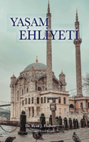 YaŞam Ehlİyetİ