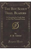 The Boy Scout Trail Blazers