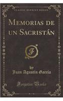 Memorias de Un Sacristán (Classic Reprint)