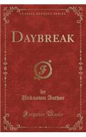 Daybreak (Classic Reprint)