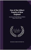 One of the Gilbert Family of New England