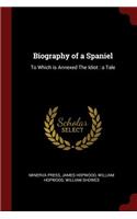 Biography of a Spaniel
