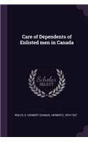Care of Dependents of Enlisted men in Canada