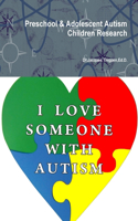 Preschool & Adolescent Autism Children Research