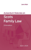 Avizandum Statutes on Scots Family Law: 2024-2025, 22nd Edition