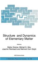 Structure and Dynamics of Elementary Matter