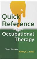 Quick Reference to Occupational Therapy [With CDROM]