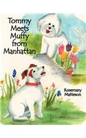 Tommy Meets Muffy from Manhattan: (English)