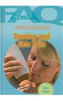 Frequently Asked Questions about Tanning and Skin Care