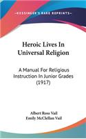 Heroic Lives in Universal Religion