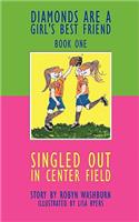 Singled Out in Center Field