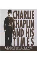 Charlie Chaplin and His Times