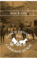 Some Tips on Coach Driving - The Carriage-Horse