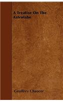 A Treatise On The Astrolabe: (English)