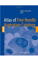 Atlas of Fine Needle Aspiration Cytology