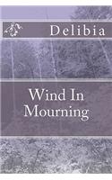 Wind In Mourning