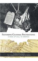 Restoring Cultural Foundations
