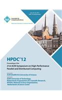 Hpdc 12 Proceedings of the 21st ACM Symposium on High-Performance Parallel and Distributed Computing