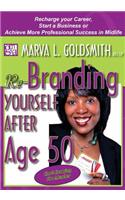 Re-Branding Yourself after Age 50