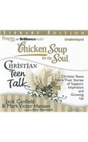 Chicken Soup for the Soul: Christian Teen Talk