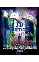 The Mental Hemispheres: Surreal Computer Graphic Art Collection