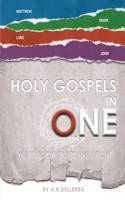 Holy Gospels in One: Gospel Events in Chronological Order