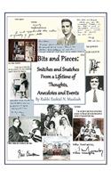 Bits and Pieces, Snippets and Snatches: A Lifetime of Thoughts, Anecdotes and Events