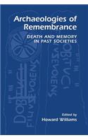 Archaeologies of Remembrance