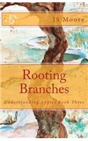 Rooting Branches