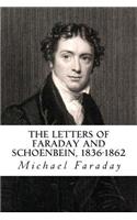 Letters of Faraday and Schoenbein, 1836-1862