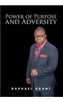Power of Purpose and Adversity