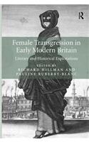 Female Transgression in Early Modern Britain