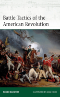 Battle Tactics of the American Revolution