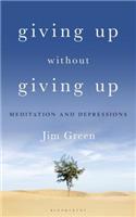 Giving Up Without Giving Up