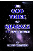 The God Tribe of Shabazz - The True History