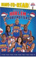 Here Come the Harlem Globetrotters: Ready-To-Read Level 3