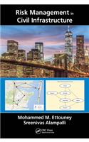 Risk Management in Civil Infrastructure