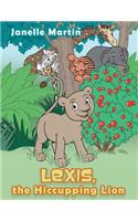 Lexis, the Hiccupping Lion