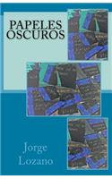 Papeles oscuros