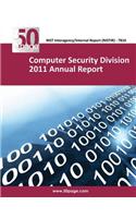 Computer Security Division 2011 Annual Report