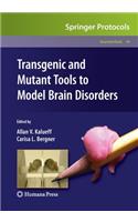 Transgenic and Mutant Tools to Model Brain Disorders