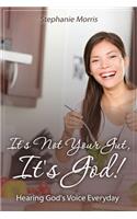 It's Not Your Gut, It's God!