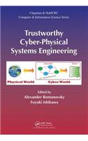 Trustworthy Cyber-Physical Systems Engineering