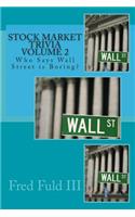 Stock Market Trivia Volume 2