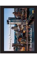 2015 Pittsburgh, Pennsylvania Wall Calendar