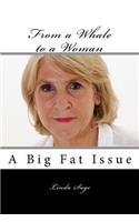From a Whale to a Woman
